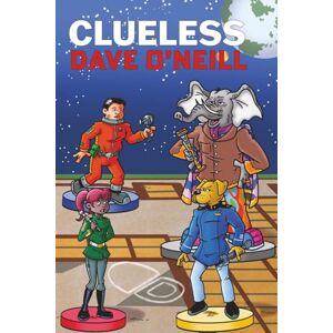 O'Neill Clueless: Trunk Line Book Three Tales of the Orion Spur: 3 (Trunk Line tales of the Orion spur) O'Neill Clueless: Trunk Line Book Three Tales of the Orion Spur: 3 (Trunk Line tales of the Orion spur)