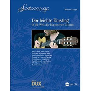 Langer, Michael Saitenwege Der leichte Einstieg: in die Welt der klassischen Gitarre Langer, Michael Saitenwege Der leichte Einstieg: in die Welt der klassischen Gitarre