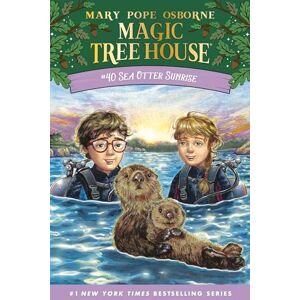 Osborne, Mary Pope Sea Otter Sunrise (Magic Tree House) Osborne, Mary Pope Sea Otter Sunrise (Magic Tree House)