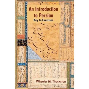 Thackston, Wheeler Macintosh An Introduction to Persian: Key to Exercises Thackston, Wheeler Macintosh An Introduction to Persian: Key to Exercises