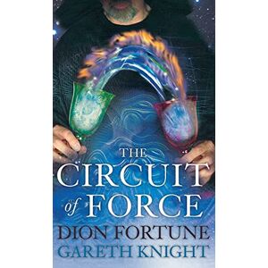 Knight, Gareth The Circuit of Force Knight, Gareth The Circuit of Force