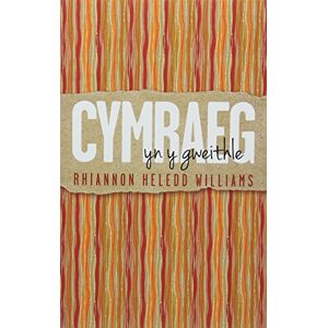 Williams Cymraeg yn y Gweithle Williams Cymraeg yn y Gweithle
