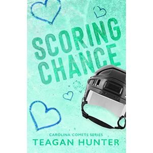 Hunter, Teagan Scoring Chance (Special Edition) (Carolina Comets) Hunter, Teagan Scoring Chance (Special Edition) (Carolina Comets)