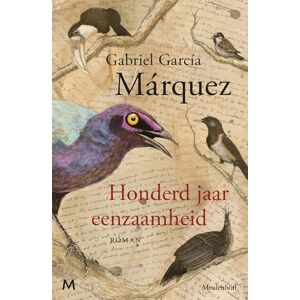 García Márquez, Gabriel Honderd jaar eenzaamheid: roman García Márquez, Gabriel Honderd jaar eenzaamheid: roman
