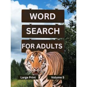 The Tall Pony Press Word Search For Adults Large Print Volume 5: Puzzles For Seniors With Fun Wildlife On Every Page (Black And White Version) The Tall Pony Press Word Search For Adults Large Print Volume 5: Puzzles For Seniors With Fun Wildlife On Every Page (Black And White Version)