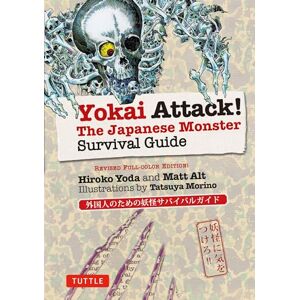 Hiroko Yoda Yokai Attack!: The Japanese Monster Survival Guide (Yokai Attack! Series) Hiroko Yoda Yokai Attack!: The Japanese Monster Survival Guide (Yokai Attack! Series)