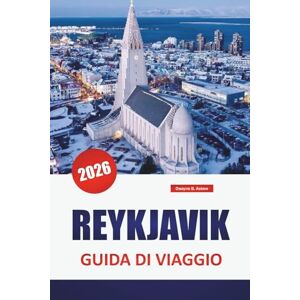 Askew, Dwayne B. REYKJAVIK GUIDA DI VIAGGIO 2026: Scopri le principali attrazioni, le gemme nascoste, la cucina locale, la cultura e le esperienze all'aria aperta nella capitale islandese Askew, Dwayne B. REYKJAVIK GUIDA DI VIAGGIO 2026: Scopri le principali attrazioni, le gemme nascoste, la cucina locale, la cultura e le esperienze all'aria aperta nella capitale islandese