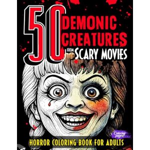 AI, Coloring Page Horror Coloring Book for Adults 50 Demonic Creatures from Scary Movies: Creepy Characters, Terrifying Freaks, Haunted Spirits, Devils, Evil Villains, ... or to Gift (50 Classic Icons to Color) AI, Coloring Page Horror Coloring Book for Adults 50 Demonic Creatures from Scary Movies: Creepy Characters, Terrifying Freaks, Haunted Spirits, Devils, Evil Villains, ... or to Gift (50 Classic Icons to Color)