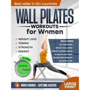 Harper, Alex Wall Pilates Workouts for Women: Sculpt a New You in Just 30 days! Step-by-Step Easy to Follow Illustrated Exercises to Tone Your Glutes, Strengthen ... Posture and Balance (Defy Aging at Home) Harper, Alex Wall Pilates Workouts for Women: Sculpt a New You in Just 30 days! Step-by-Step Easy to Follow Illustrated Exercises to Tone Your Glutes, Strengthen ... Posture and Balance (Defy Aging at Home)