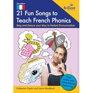 Cantin, Catherine 21 Fun Songs to Teach French Phonics: Sing and Dance your Way to Perfect Pronunciation Cantin, Catherine 21 Fun Songs to Teach French Phonics: Sing and Dance your Way to Perfect Pronunciation