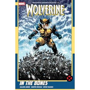 Ahmed Wolverine by Vol. 1: In the Bones Ahmed Wolverine by Vol. 1: In the Bones