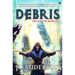 Anderton, Jo Debris (The Veiled Worlds) Anderton, Jo Debris (The Veiled Worlds)