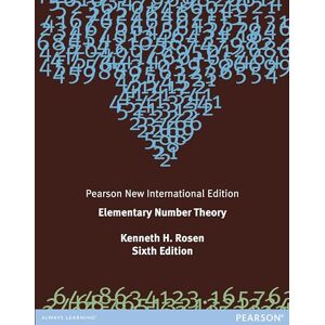 Rosen, Kenneth Elementary Number Theory: Pearson New International Edition Rosen, Kenneth Elementary Number Theory: Pearson New International Edition