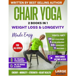 Harper, Alex Chair Yoga for Weight Loss & Longevity Made Easy: Complete Guide to Feel 15 Years Younger in Just 10 Minutes a Day Exercise Book for Seniors over 60 (Defy Aging at Home) Harper, Alex Chair Yoga for Weight Loss & Longevity Made Easy: Complete Guide to Feel 15 Years Younger in Just 10 Minutes a Day Exercise Book for Seniors over 60 (Defy Aging at Home)