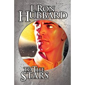 Hubbard, L. Ron To the Stars Hubbard, L. Ron To the Stars