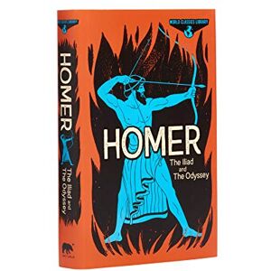 Homer World Classics Library: : The Iliad and The Odyssey (Arcturus World Classics Library, 3) Homer World Classics Library: : The Iliad and The Odyssey (Arcturus World Classics Library, 3)