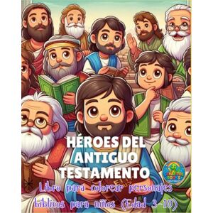 Luna, Genaro Heroes del Antiguo Testamento: Libro para colorear personajes bíblicos para niños (Edad 3-10) (Genarito's Colección de libros para colorear en Español) Luna, Genaro Heroes del Antiguo Testamento: Libro para colorear personajes bíblicos para niños (Edad 3-10) (Genarito's Colección de libros para colorear en Español)