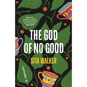 Sita Walker The God of No Good Sita Walker The God of No Good