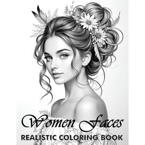 Maorka Publishing Realistic Women Faces Grayscale Coloring Book: Grayscale Portraits Of Beautiful Women With Various Hairstyles, Including Afro, Braids, Bob Hair, & ... Gift For Mom, Dad Have Christmas Birthday Maorka Publishing Realistic Women Faces Grayscale Coloring Book: Grayscale Portraits Of Beautiful Women With Various Hairstyles, Including Afro, Braids, Bob Hair, & ... Gift For Mom, Dad Have Christmas Birthday