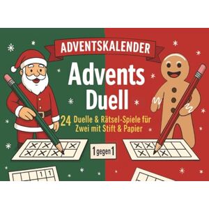 Mehl, Cedric Adventskalender-Duell mit 24 ultimativen Rätsel-Spiele für Zwei mit Stift & Papier 1-gegen-1 Advents-Duell Advent Duell Battle Erwachsene Paar Mehl, Cedric Adventskalender-Duell mit 24 ultimativen Rätsel-Spiele für Zwei mit Stift & Papier 1-gegen-1 Advents-Duell Advent Duell Battle Erwachsene Paar