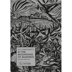 Gou Tanabe H.P. Lovecraft's At the Mountains of Madness Deluxe Edition (Manga) (H.P. Lovecraft Manga) Gou Tanabe H.P. Lovecraft's At the Mountains of Madness Deluxe Edition (Manga) (H.P. Lovecraft Manga)