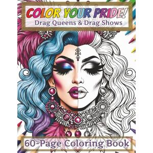 Books, Red Mountain Color Your Pride: A Drag Queen and Drag Show Coloring Book for Adults and Teens Books, Red Mountain Color Your Pride: A Drag Queen and Drag Show Coloring Book for Adults and Teens