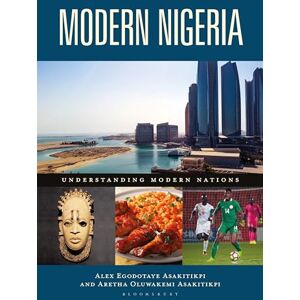 Asakitikpi, Alex Egodotaye Modern Nigeria (Understanding Modern Nations) Asakitikpi, Alex Egodotaye Modern Nigeria (Understanding Modern Nations)