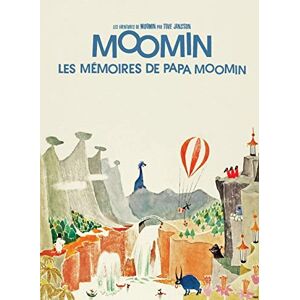 Jansson, Tove LES AVENTURES DE MOOMIN (VOL.4) : LES MÉMOIRES DE PAPA MOOMIN Jansson, Tove LES AVENTURES DE MOOMIN (VOL.4) : LES MÉMOIRES DE PAPA MOOMIN