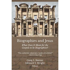Biographies and Jesus: What Does It Mean for the Gospels to Be Biographies? Biographies and Jesus: What Does It Mean for the Gospels to Be Biographies?