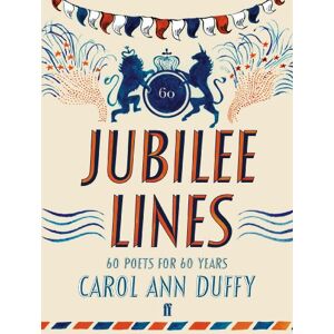 Duffy, Carol Ann Jubilee Lines Duffy, Carol Ann Jubilee Lines