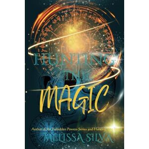 Silva Hunting The Magic: A Vampire Dark Romance (The Hunting Saga) Silva Hunting The Magic: A Vampire Dark Romance (The Hunting Saga)