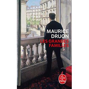 Druon, Maurice Les grandes familles (Ldp Litterature) Druon, Maurice Les grandes familles (Ldp Litterature)
