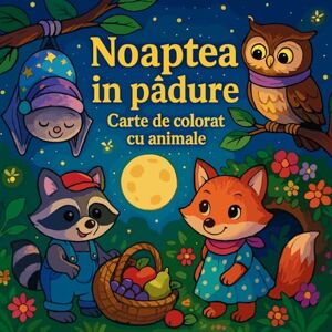 Martin, Chris Noaptea în pădure Carte de colorat cu animale Martin, Chris Noaptea în pădure Carte de colorat cu animale