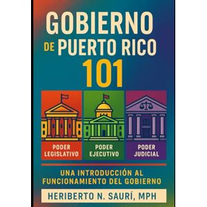 Sauri MPH, Heriberto N GOBIERNO DE PUERTO RICO 101 Sauri MPH, Heriberto N GOBIERNO DE PUERTO RICO 101