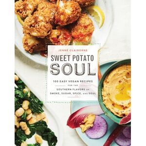 Jenne Claiborne Sweet Potato Soul: 100 Easy Vegan Recipes for the Southern Flavors of Smoke, Sugar, Spice, and Soul Jenne Claiborne Sweet Potato Soul: 100 Easy Vegan Recipes for the Southern Flavors of Smoke, Sugar, Spice, and Soul