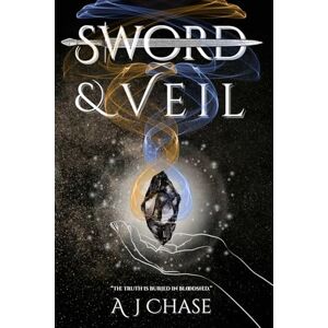 Chase, A J Sword and Veil: 1 (The Everstone Series) Chase, A J Sword and Veil: 1 (The Everstone Series)