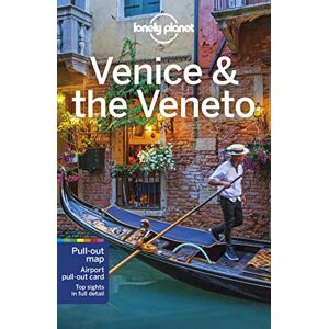 Dragicevich, Peter Lonely Planet Venice & the Veneto: Lonely Planet's most comprehensive guide to the city (Travel Guide) Dragicevich, Peter Lonely Planet Venice & the Veneto: Lonely Planet's most comprehensive guide to the city (Travel Guide)