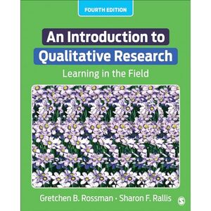 Rallis, Sharon F An Introduction to Qualitative Research: Learning in the Field Rallis, Sharon F An Introduction to Qualitative Research: Learning in the Field