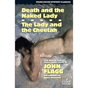 Flagg, John Death and the Naked Lady / The Lady and the Cheetah Flagg, John Death and the Naked Lady / The Lady and the Cheetah