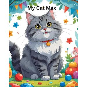 Taylor My Cat Max: Little reader book Taylor My Cat Max: Little reader book