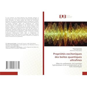 Hbibi, Mohammed Propriétés excitoniques des boîtes quantiques ultrafines: Effets du confinement, de la pression hydrostatique et de la température sur les états excitoniques Hbibi, Mohammed Propriétés excitoniques des boîtes quantiques ultrafines: Effets du confinement, de la pression hydrostatique et de la température sur les états excitoniques