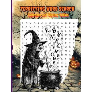 MERAKI, L.C. Terrifying Word Search: Halloween and Mystery Edition / 54 Large Print Puzzles for Adults and Seniors / Over 970 Words on Horror, Gothic, Vampires, and Mystery Themes MERAKI, L.C. Terrifying Word Search: Halloween and Mystery Edition / 54 Large Print Puzzles for Adults and Seniors / Over 970 Words on Horror, Gothic, Vampires, and Mystery Themes