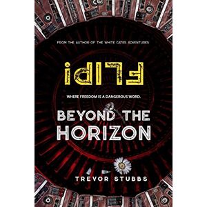 Stubbs, Trevor Flip! Beyond the Horizon: 2 Stubbs, Trevor Flip! Beyond the Horizon: 2