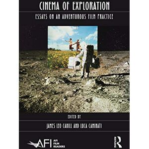 Cinema of Exploration: Essays on an Adventurous Film Practice (AFI Film Readers) Cinema of Exploration: Essays on an Adventurous Film Practice (AFI Film Readers)