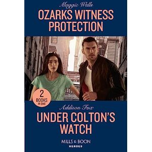 Wells, Maggie Ozarks Witness Protection / Under Colton's Watch: Ozarks Witness Protection (Arkansas Special Agents) / Under Colton's Watch (The Coltons of New York) Wells, Maggie Ozarks Witness Protection / Under Colton's Watch: Ozarks Witness Protection (Arkansas Special Agents) / Under Colton's Watch (The Coltons of New York)