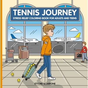 Scarfone, Ettore TENNIS JOURNEY: Stress Relief Coloring Book for Adults and Teens Relaxing Book to Calm your Mind, Improve Concentration and Focus Tennis Themed ... Forests, House, Birds, Flowers, and more. Scarfone, Ettore TENNIS JOURNEY: Stress Relief Coloring Book for Adults and Teens Relaxing Book to Calm your Mind, Improve Concentration and Focus Tennis Themed ... Forests, House, Birds, Flowers, and more.