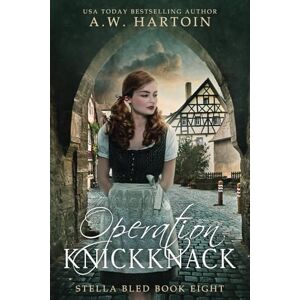 Hartoin, A.W. Operation Knickknack: A gripping page-turner of WW2 Resistance and Friendship, inspired by true events (A Stella Bled Thriller) Hartoin, A.W. Operation Knickknack: A gripping page-turner of WW2 Resistance and Friendship, inspired by true events (A Stella Bled Thriller)