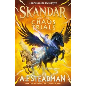 Steadman, A.F. Skandar and the Chaos Trials: The INSTANT NUMBER ONE BESTSELLER in the biggest fantasy adventure series since Harry Potter: Volume 3 Steadman, A.F. Skandar and the Chaos Trials: The INSTANT NUMBER ONE BESTSELLER in the biggest fantasy adventure series since Harry Potter: Volume 3