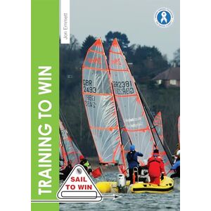 Emmett, Jon Training to Win – Training exercises for solo boats, groups and those with a coach: 6 (Sail to Win) Emmett, Jon Training to Win – Training exercises for solo boats, groups and those with a coach: 6 (Sail to Win)