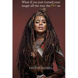 Barbel, Hadiiya What If You Just Turned Your Magic All The Way The F*ck On Barbel, Hadiiya What If You Just Turned Your Magic All The Way The F*ck On